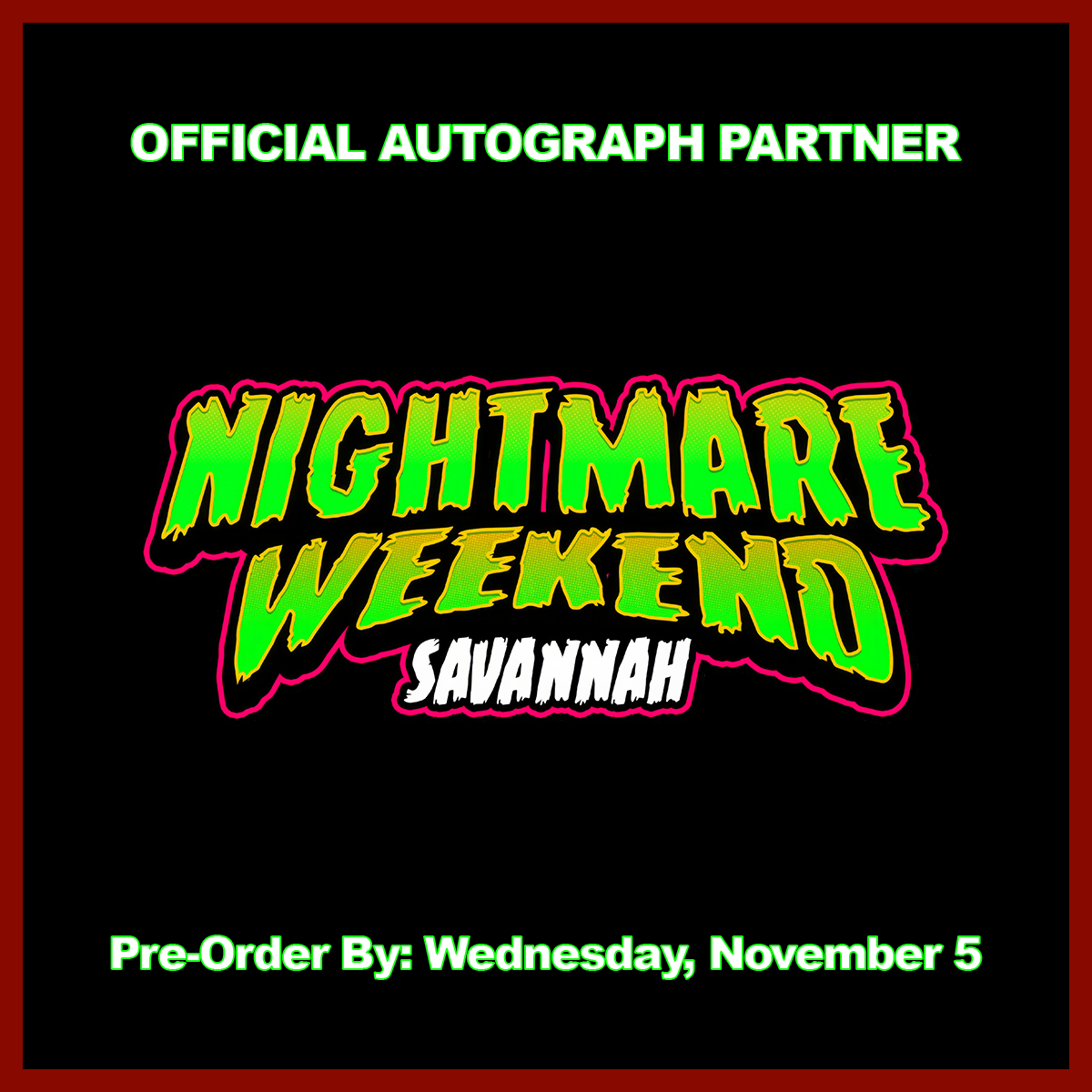 NIGHTMARE WEEKEND SAVANNAH